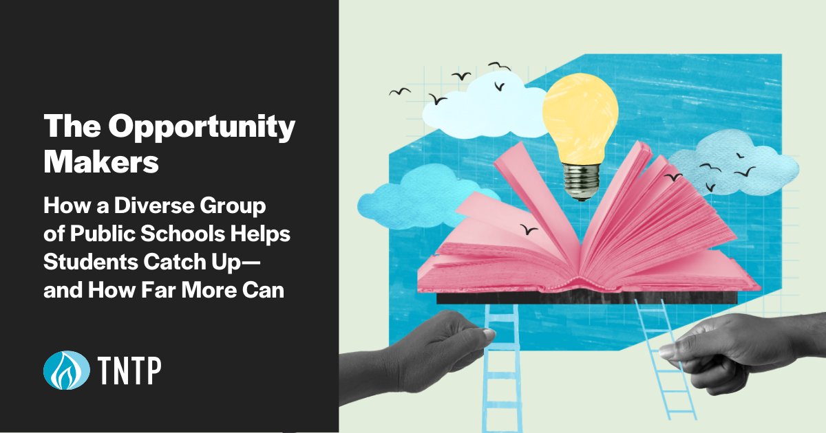 Our new report, The #OpportunityMakers, reveals how a rare group of trajectory-changing schools help students catch up—and thrive. Learn more: tntp.org/publication/th…

#EveryGenerationThrives