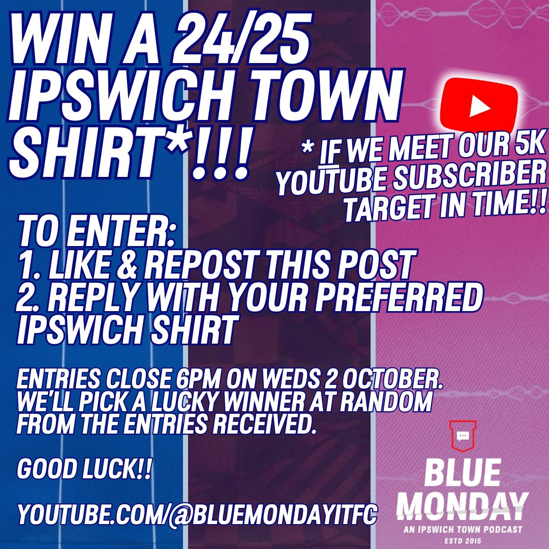👕 WIN A 24/25 IPSWICH SHIRT!!*

🗣️ We're closing in on a major YouTube subscriber milestone. Help us spread the word to grow our channel and we could make it worth your while! 

📺 youtube.com/@BlueMondayITFC

⬇️ Like + RT + comment and an #ITFC shirt could be yours! Good luck!