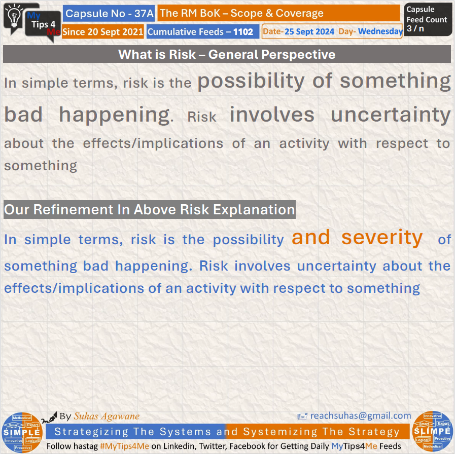 SuhasAgawane's tweet photo. What is #Risk – General Perspective 

#Wednesday Feed 1102 (3/n) From Morning Yo Tips For Managerial Excellence #MyTips4Me capsule - 37A 'The RM BoK – Scope &amp; Coverage '

#Quote #Leadership #GoodMorning #Startup #Management #System #Passion #Entrepreneur #RiskManagement #RMBoK https://t.co/X3FkBiziQe