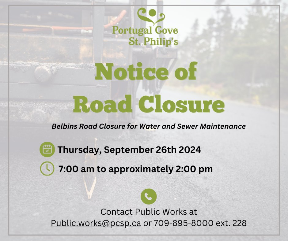 Belbins Road will be closed for water and sewer maintenance tomorrow, Sept 26 from 7am to approx 2pm with local traffic access. 

We apologize for any inconvenience and thank you for your patience. 

Contact Public Works at public.works@pcsp.ca or 709-895-8000 ext 228 for info.