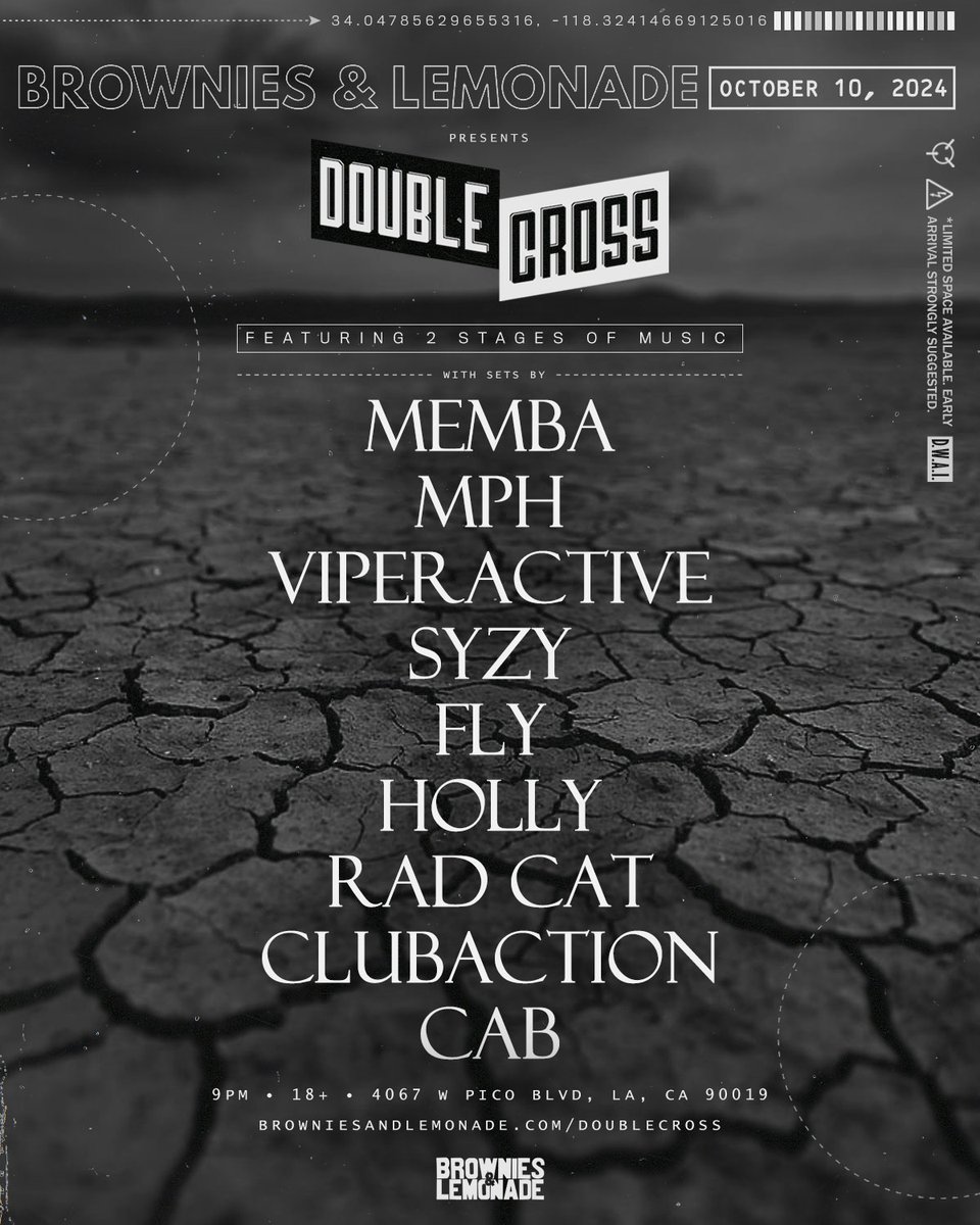 ANNOUNCING B&amp;L DOUBLE CROSS 10.10📡
WITH:
MEMBA
MPH
VIPERACTIVE
SYZY
FLY
HOLLY
RAD CAT
CLUBACTION
CAB
OCTOBER  10, 2024
LA
2 STAGES
ON SALE: THURS 9/26 @ 11AM PST
TEXT “DOUBLE CROSS” TO 323.332.1651 FOR ADVANCE PASSES
LINK IN BIO