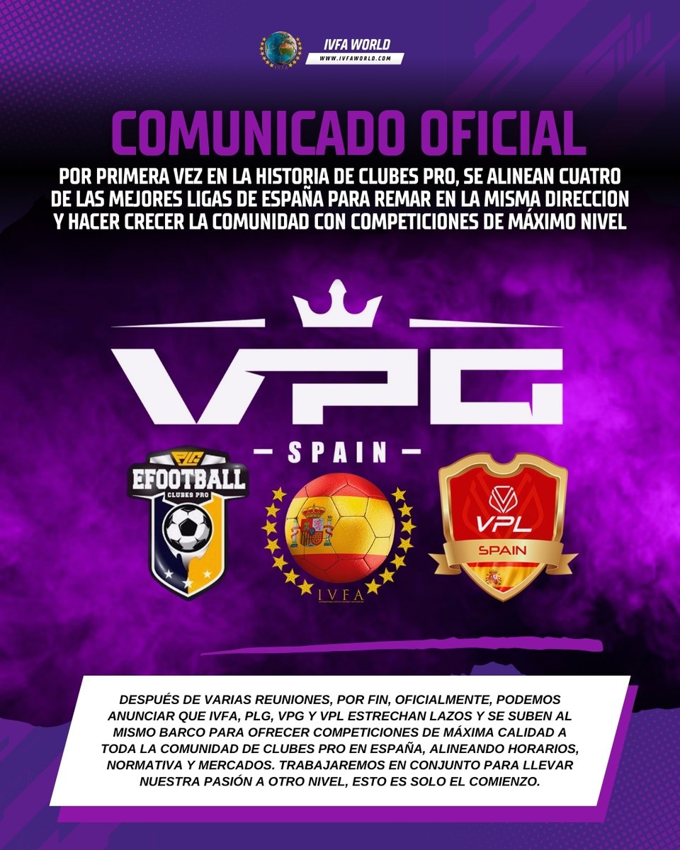 IVFA Spain (@ivfa_spain) on Twitter photo Después de varias reuniones para hacer crecer la Comunidad Española de Clubes Pro con <a href="/PLGeFootBall/">PLG efootball</a>, <a href="/VPG_Spain/">Virtual Pro Gaming España</a> y <a href="/VPLSpain/">VPL Spain</a>, nos alegra oficializar nuestra cooperación para competir en diferentes horarios y alinear, por primera vez en la historia, cuatro grandes competiciones ⚽ Después de varias reuniones para hacer crecer la Comunidad Española de Clubes Pro con <a href="/PLGeFootBall/">PLG efootball</a>, <a href="/VPG_Spain/">Virtual Pro Gaming España</a> y <a href="/VPLSpain/">VPL Spain</a>, nos alegra oficializar nuestra cooperación para competir en diferentes horarios y alinear, por primera vez en la historia, cuatro grandes competiciones ⚽