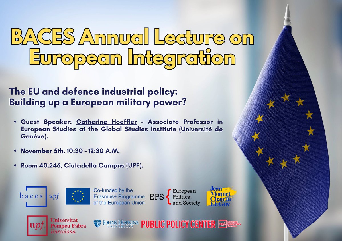 Barcelona Center for European Studies (BACES) (@upfbaces) on Twitter photo 🔜10th edition of the BACES Annual Lecture on European Integration. This year our guest speaker <a href="/c_hoeffler/">catherine hoeffler</a> will talk about the EU and the defence industrial policy.
🗓️November 5th, 10:30-12:30 A.M.
📍Online and Room 40.246, Ciutadella Campus (UPF). 🔜10th edition of the BACES Annual Lecture on European Integration. This year our guest speaker <a href="/c_hoeffler/">catherine hoeffler</a> will talk about the EU and the defence industrial policy.
🗓️November 5th, 10:30-12:30 A.M.
📍Online and Room 40.246, Ciutadella Campus (UPF).