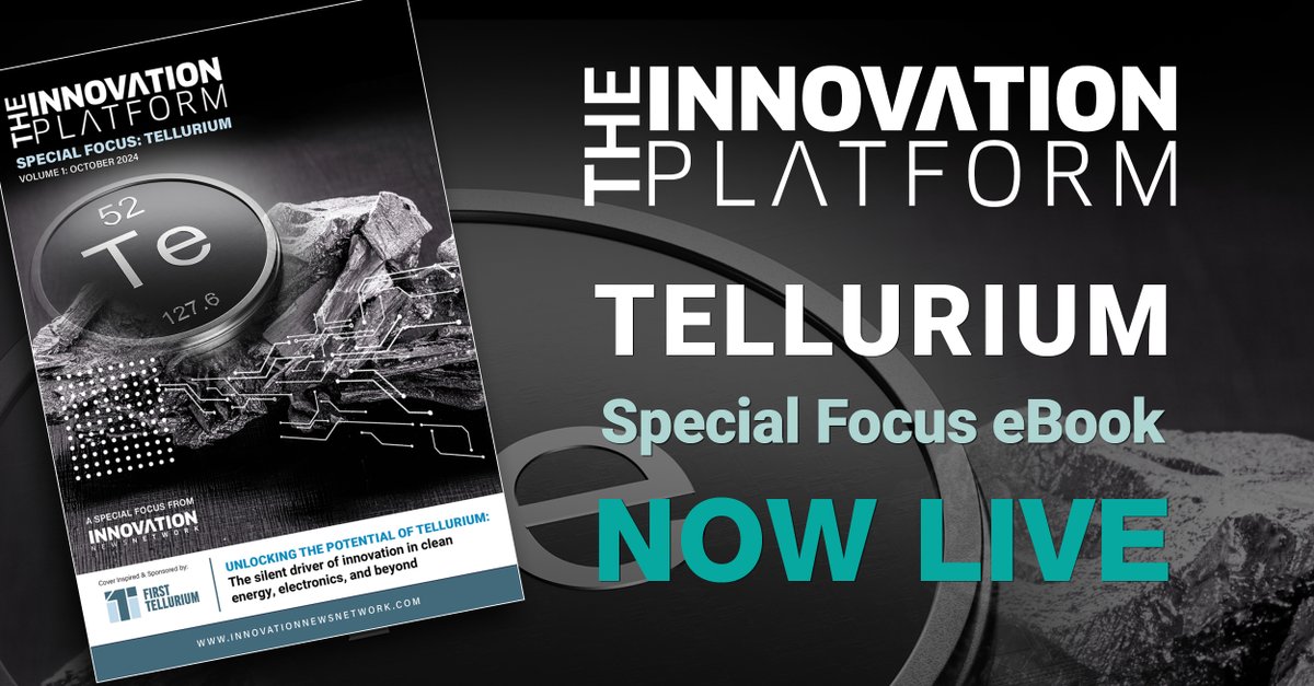 InnoNewsNetwork's tweet photo. Featuring contributions from @TelluriumCorp, our new special focus eBook delves deep into the potential of tellurium, highlighting its role in a wide range of industries, from renewable energy to advanced electronics.

Click below to read the full eBook⬇️
https://t.co/ZtRrgQi7v1 https://t.co/ZvdARRrOTd