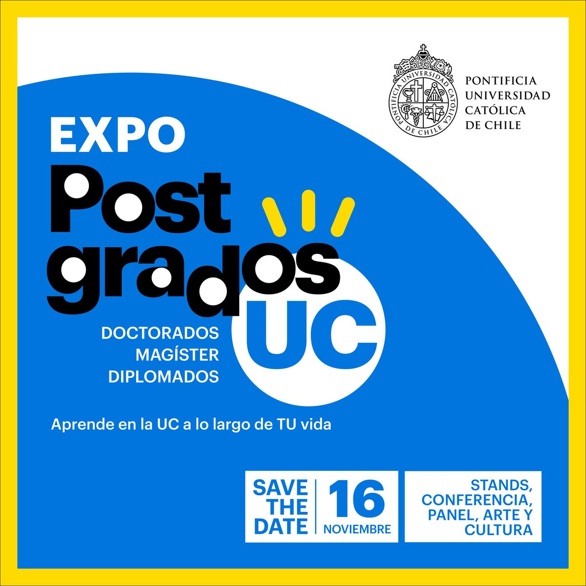 Guarda la fecha! 🗓️📌 Te esperamos en la 2da versión de la Expo Postgrados #UC 🏫🎓, iniciativa que reúne la oferta de doctorados, magíster y diplomados que imparte la Universidad.🙌 Agenda el sábado 16 de noviembre de 10 a 18 hrs. 📲Inscripciones en expopostgrados.uc.cl