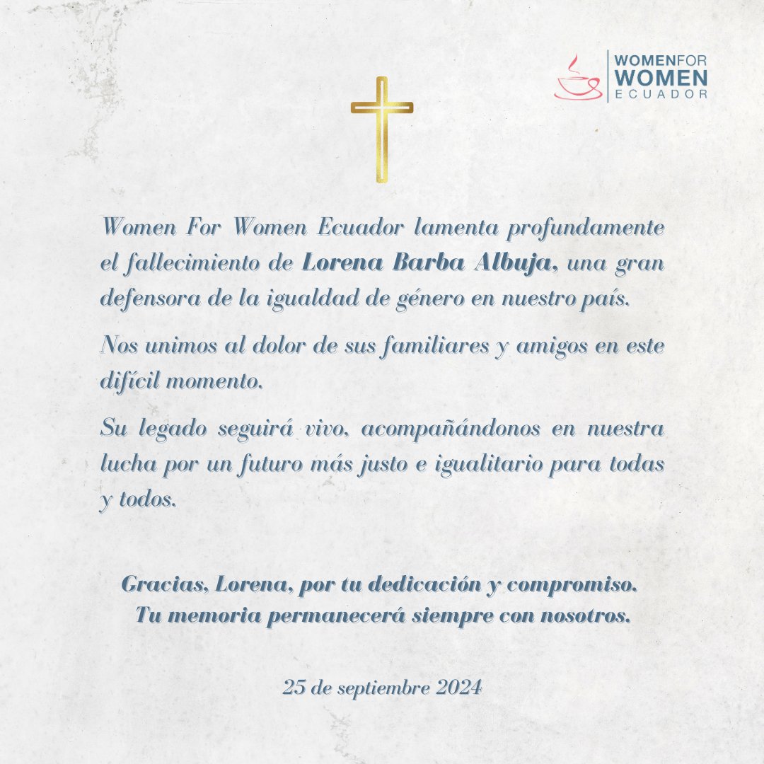 WomenforWomenEC's tweet photo. 🕊️ Hoy honramos la vida de Lorena Barba Albuja, una maravillosa mujer que dedicó su vida a la lucha por la igualdad de género. Su legado permanecerá con nosotros mientras continuamos su labor, inspirados por su visión de un mundo más justo. https://t.co/xy9Ro91K8k