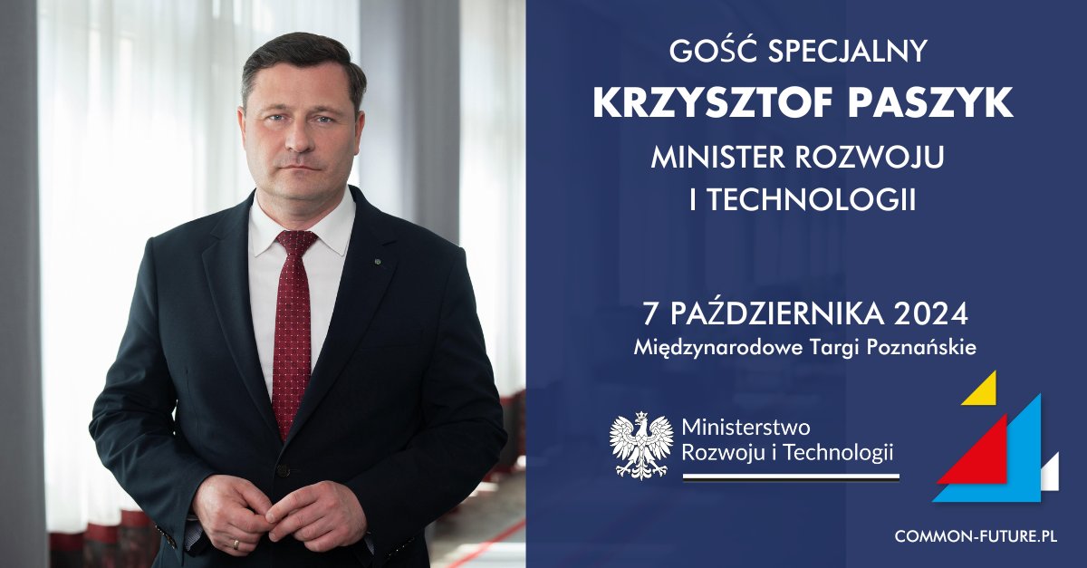 Common Future (@commonfuturecon) on Twitter photo W pierwszy dzień wydarzenia 7 października Minister <a href="/KrzysztofPaszyk/">Krzysztof Paszyk</a> będzie gościem sesji inauguracyjnej Kongresu Odbudowy Ukrainy COMMON FUTURE.
Szef <a href="/MRiTGOVPL/">Ministerstwo Rozwoju i Technologii</a> wystąpi o g. 11.00 w Poznań Congress Center, na terenie <a href="/targipoznanskie/">Targi Poznańskie</a>
📷Zobacz program: mtp-link.pl/65nnz W pierwszy dzień wydarzenia 7 października Minister <a href="/KrzysztofPaszyk/">Krzysztof Paszyk</a> będzie gościem sesji inauguracyjnej Kongresu Odbudowy Ukrainy COMMON FUTURE.
Szef <a href="/MRiTGOVPL/">Ministerstwo Rozwoju i Technologii</a> wystąpi o g. 11.00 w Poznań Congress Center, na terenie <a href="/targipoznanskie/">Targi Poznańskie</a>
📷Zobacz program: mtp-link.pl/65nnz
