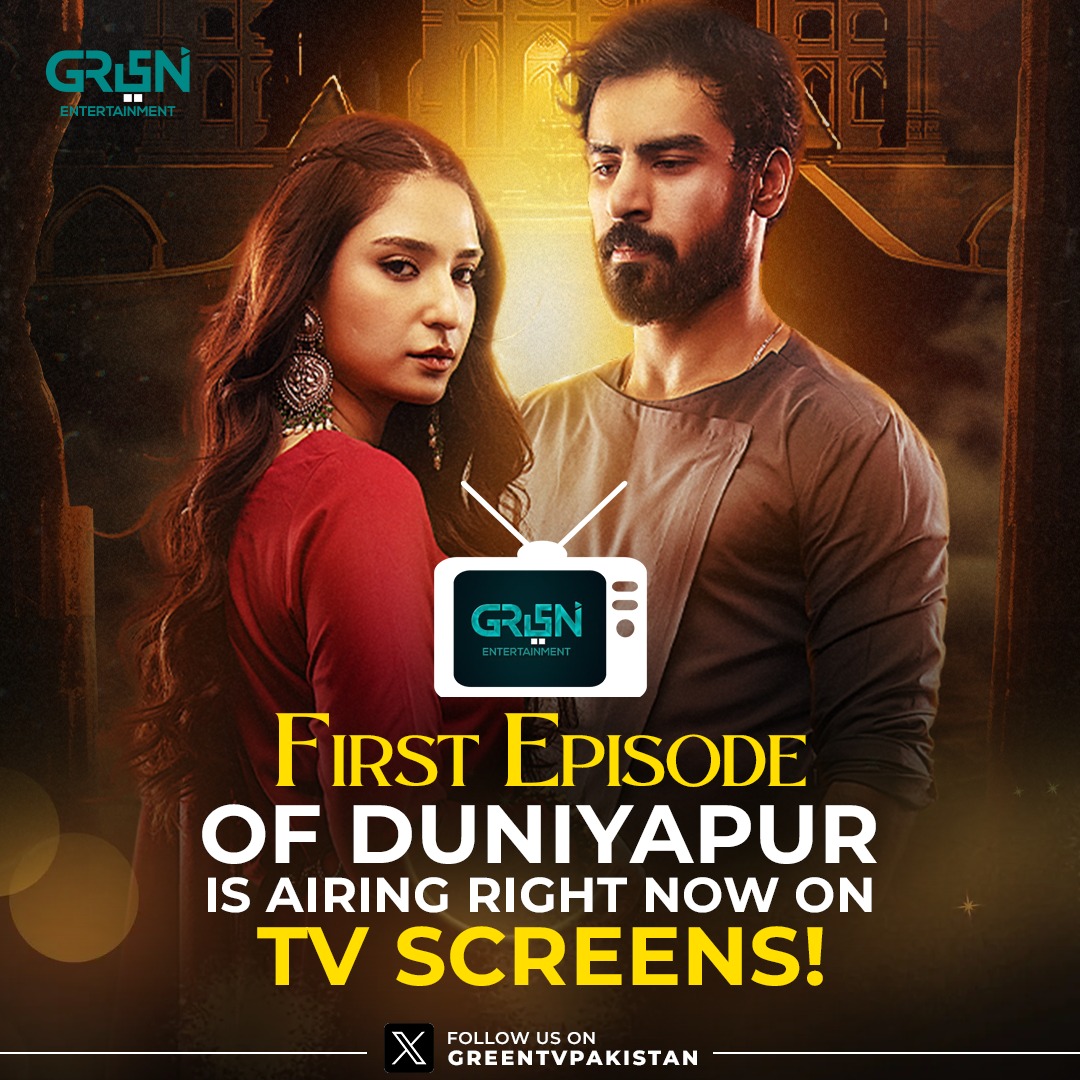 Greentvpakistan's tweet photo. First Episode of our new drama serial #Duniyapur is airing right now on your TV Screens! 

Tune it right now! 💚 https://t.co/IM6MX6qjcf
