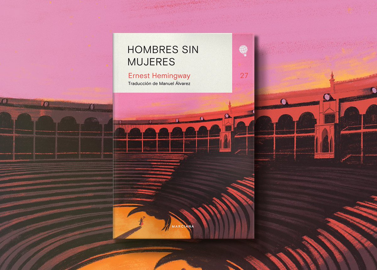 ed_marciana's tweet photo. Estamos felices de anunciar que en estos días entrará a imprenta nuestro último título del año: “Hombres sin mujeres”, segundo libro de Ernest Hemingway, publicado originalmente en 1927, en pleno estado de gracias del autor norteamericano. Felices y ansiosos. https://t.co/4PQ53gkatL