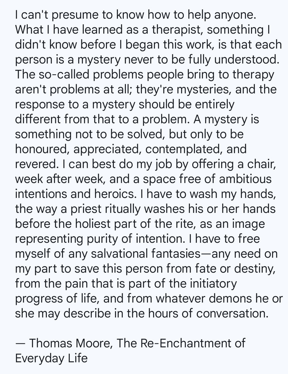TheaEuryphaessa's tweet photo. There's something beautifully humble in Thomas Moore's approach to therapy that many of us could learn from when another chooses to open up and share their soul with us in whatever capacity.

From his book, 𝘛𝘩𝘦 𝘙𝘦-𝘌𝘯𝘤𝘩𝘢𝘯𝘵𝘮𝘦𝘯𝘵 𝘰𝘧 𝘌𝘷𝘦𝘳𝘺𝘥𝘢𝘺 𝘓𝘪𝘧𝘦. https://t.co/cfeHpoWvLI