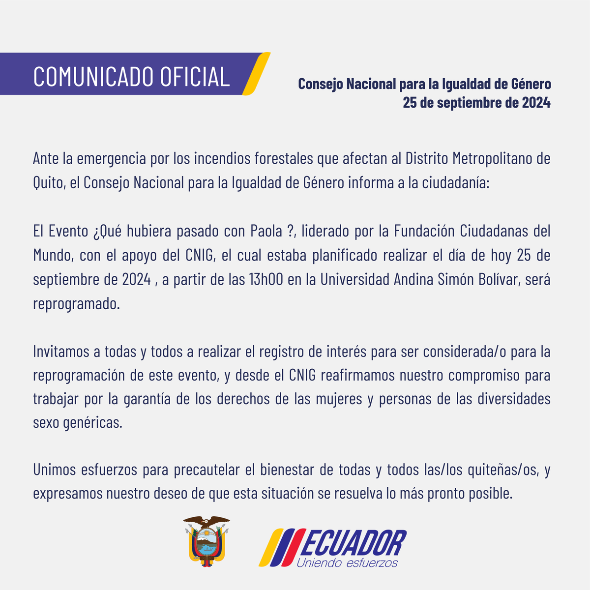 #COMUNICADO 📢 | Como #CNIG nos solidarizamos con la emergencia ocasionada por los incendios forestales en la ciudad de #Quito, y comunicamos a la ciudadanía que el Evento ¿Qué hubiera pasado con Paola? será reprogramado.

Regístrate aquí para el evento: bit.ly/3MZMJFF