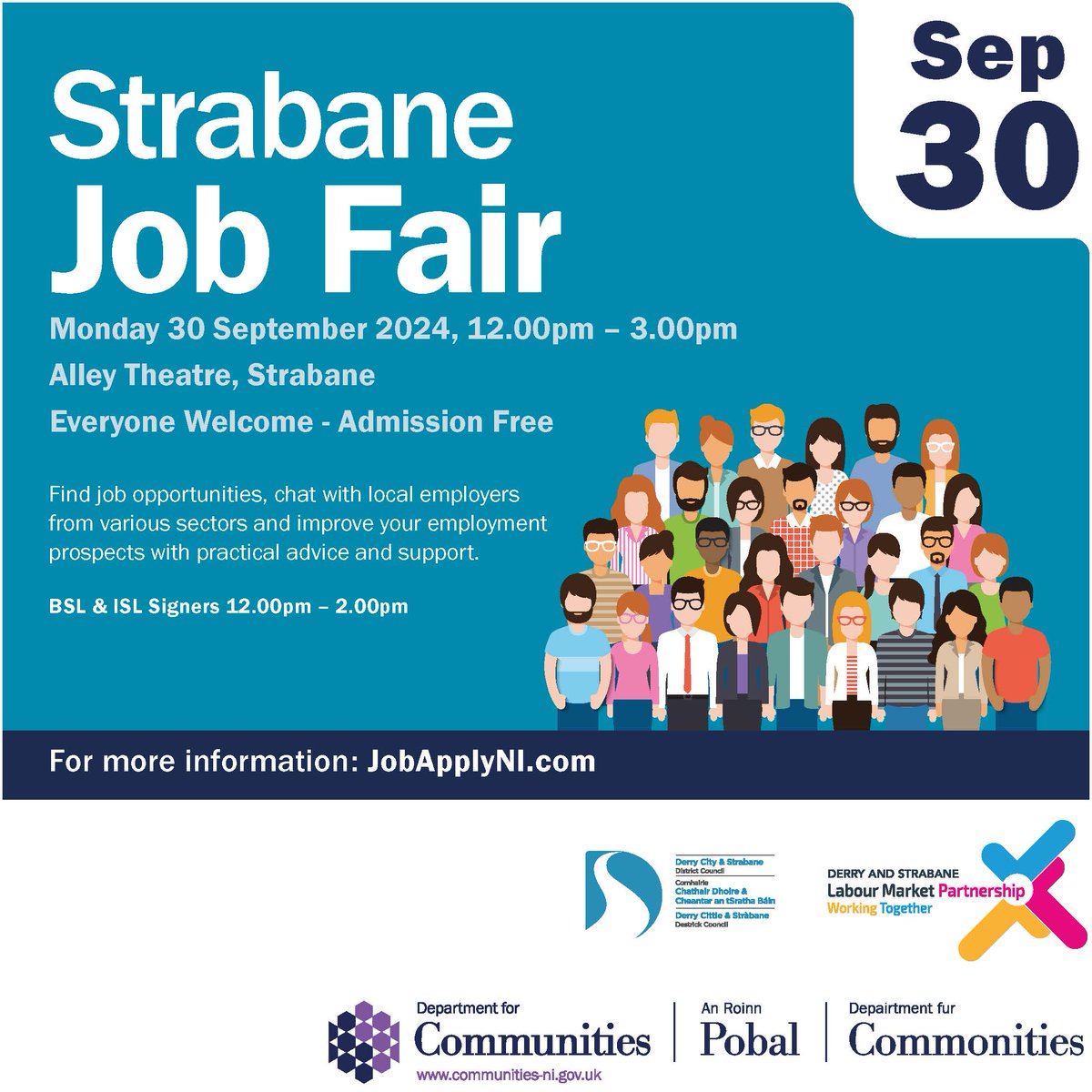 Want to get back into work or change jobs? Come and speak to us about our opportunities during the #JobFairDerryStrabane Monday 30 September 2024, 12.00pm – 3.00pm Alley Theatre, Strabane
Everyone Welcome.
