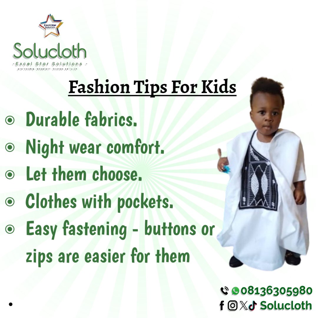 Solucloth's tweet photo. Fashion tips for kids;
* Durable fabrics.
* Night wear comfort.
* Let them choose.
* Clothes with pockets.
* Easy fastening - buttons or zips are easy for them.

Solucloth is the one-stop place for all [your clothing needs.

#fashionkids
#solucloth
#excelstarsolutions https://t.co/bRXy1QIsmu