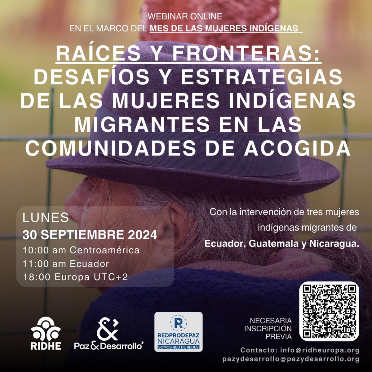 La Asociación Por la Paz y el Desarrollo (PyD) y RIDHE se complace en invitarles al webinar "Raíces y Fronteras: Desafíos y Estrategias de las Mujeres Indígenas Migrantes en las Comunidades de Acogida", lunes 30 de septiembre.

Inscripción previa ➡️acortar.link/sLpfet