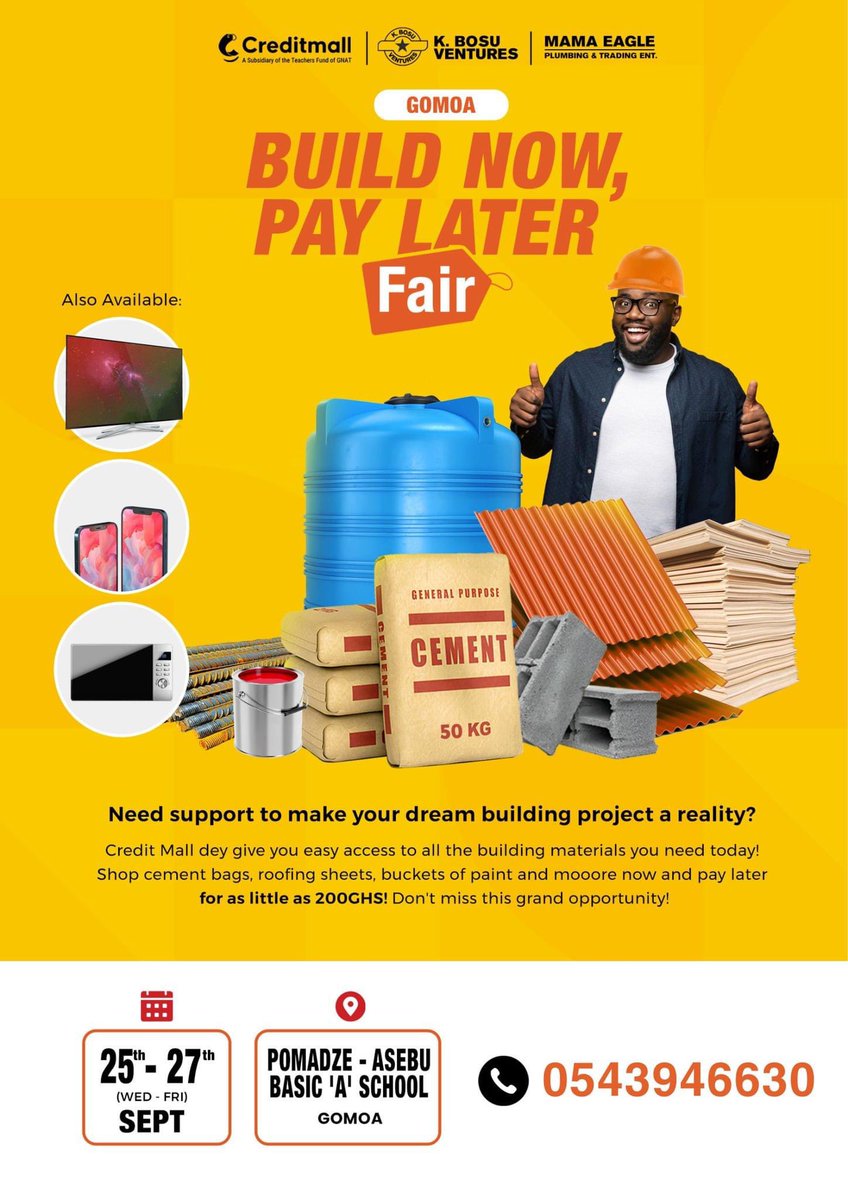 creditmallgh's tweet photo. Join us for our ongoing Build Now, Pay Later Fair in Gomoa! Come shop all the building materials you need now with absolute ease!

Venue: Pomadze - Asebu Basic' A 'School
Dates: 25th - 27th September 2024
Contact: 0543946630

#buildnowpaylater #affordablebuildingmaterials https://t.co/2I5ZLuLJSe