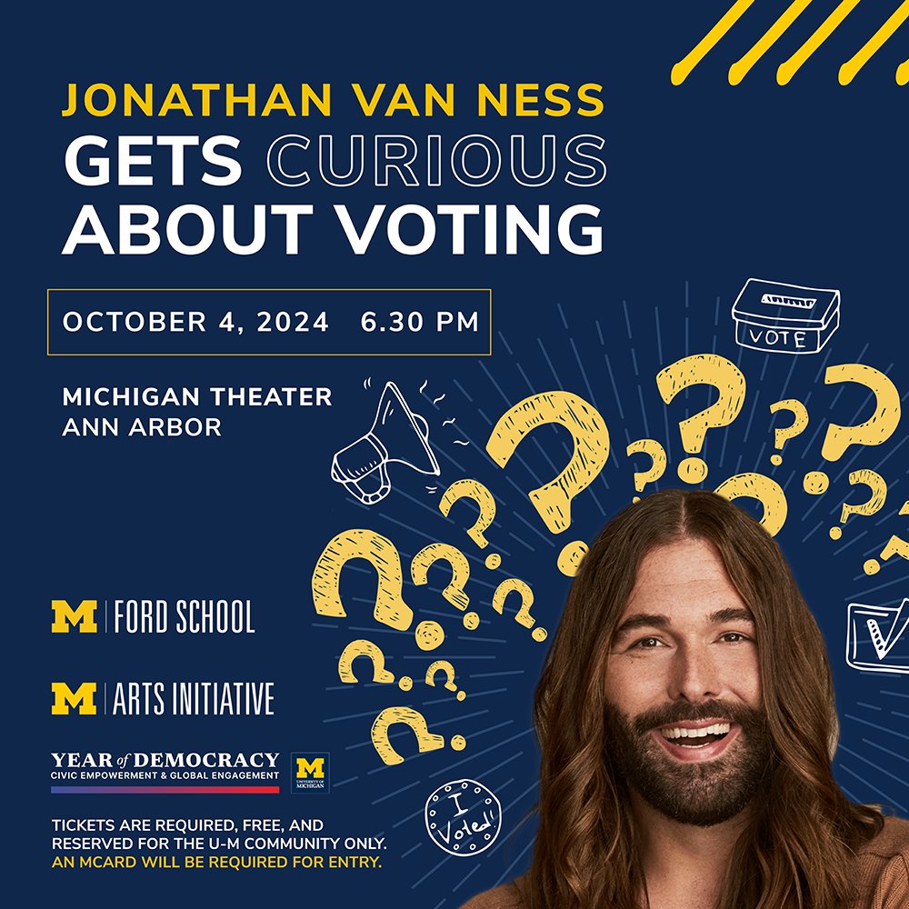 Join <a href="/jvn/">Jonathan Van Ness</a> for a live @CuriouswithJVN podcast on Getting Out the Vote with <a href="/UMich/">University of Michigan</a> scholars, students, and public officials. Exclusively for the U-M community. M-Card required for entry! <a href="/MarqueeArtsA2/">The Michigan & State Theaters</a> <a href="/umichARTS/">umichArts & Culture</a>

Tickets are free and available here: myumi.ch/dAVPA.