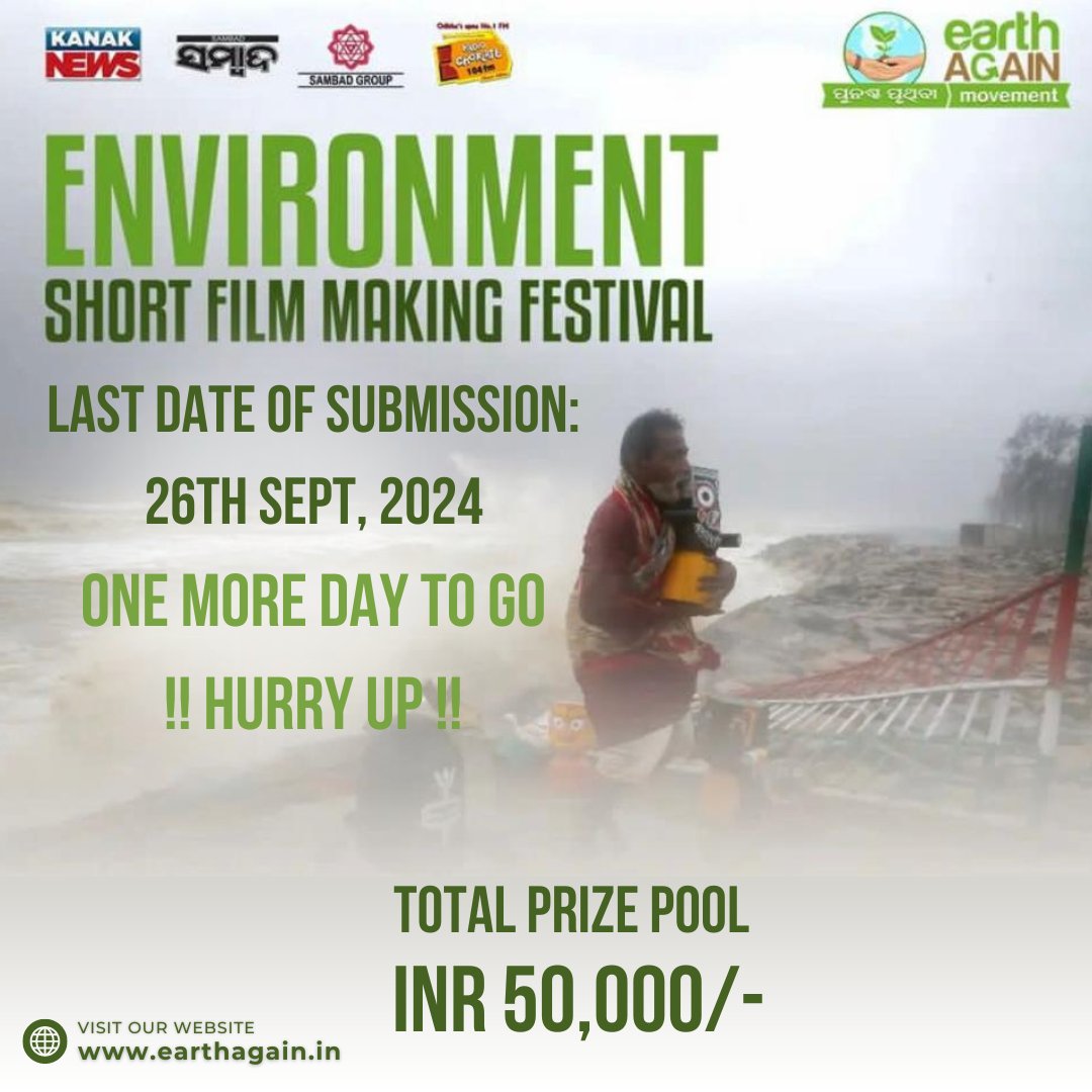 EarthAgain_IN's tweet image. Only ONE DAY left to submit your short film for the Environment Short Film Making Festival! 
Hurry up! Deadline: 26th Sept, 2024! 

@sambad_odisha #earthagain #togethertodayfortomorrow #punaschapruthibi #planetfirst #earthadvocates #FilmMaking #ClimateAction
