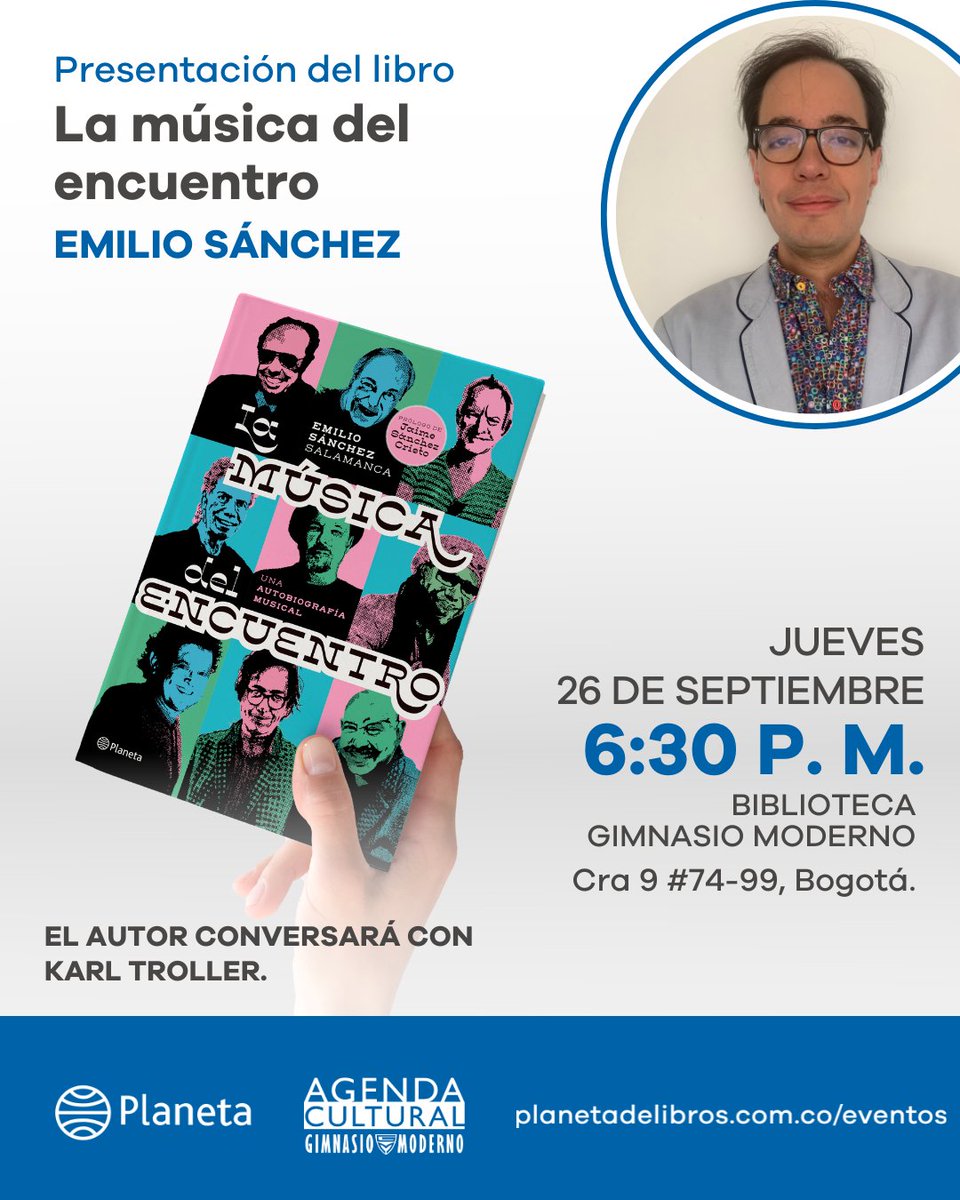 PlanetaLibrosCo's tweet image. ¡Amantes de los libros y la música nuestra gran cita es mañana!

Los invitamos a la presentación del libro: La música del encuentro del autor Emilio Sánchez Salamanca @ESanchezRadio 💙📚

📆MAÑANA Jueves 26 de septiembre - 6:30PM 
📍Biblioteca del Gimnasio Moderno en Bogotá