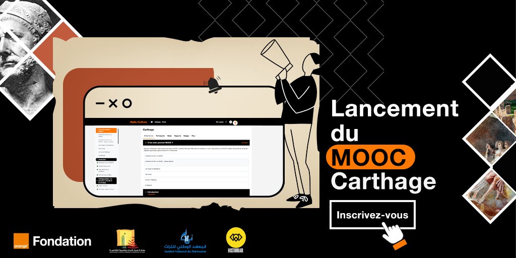 OrangeTNplus (@orangetn_plus) on Twitter photo Inscrivez vous au #MOOC #Carthage mooc-carthage.com et vivez une très belle expérience immersive dans l’histoire de l'une des plus grandes civilisations antiques !
Merci à nos partenaires <a href="/du_patrimoine/">Institut National du Patrimoine Tunisie</a> <a href="/AMVPPC/">AMVPPC</a> <a href="/HistoriarSa/">Historiar.io</a> <a href="/FondationOrange/">FondationOrange</a> Inscrivez vous au #MOOC #Carthage mooc-carthage.com et vivez une très belle expérience immersive dans l’histoire de l'une des plus grandes civilisations antiques !
Merci à nos partenaires <a href="/du_patrimoine/">Institut National du Patrimoine Tunisie</a> <a href="/AMVPPC/">AMVPPC</a> <a href="/HistoriarSa/">Historiar.io</a> <a href="/FondationOrange/">FondationOrange</a>