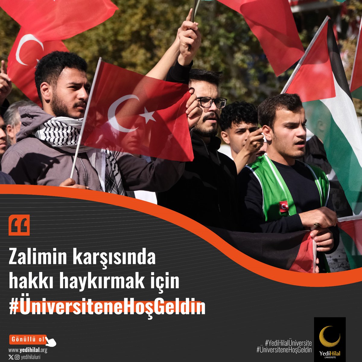 Zalimin karşısında hakkı haykırmak için #ÜniversiteneHoşGeldin