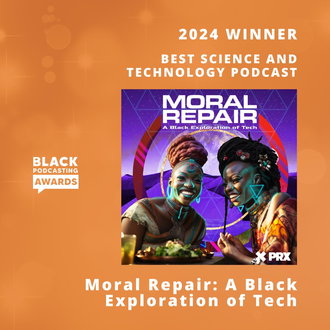 BlackPodAwards's tweet photo. Congratulations Moral Repair: A Black Exploration of Tech on winning Best Science and Technology Podcast @MoralRepair #BlackPodcast #podcast #podcasting https://t.co/ccaqct0D9M