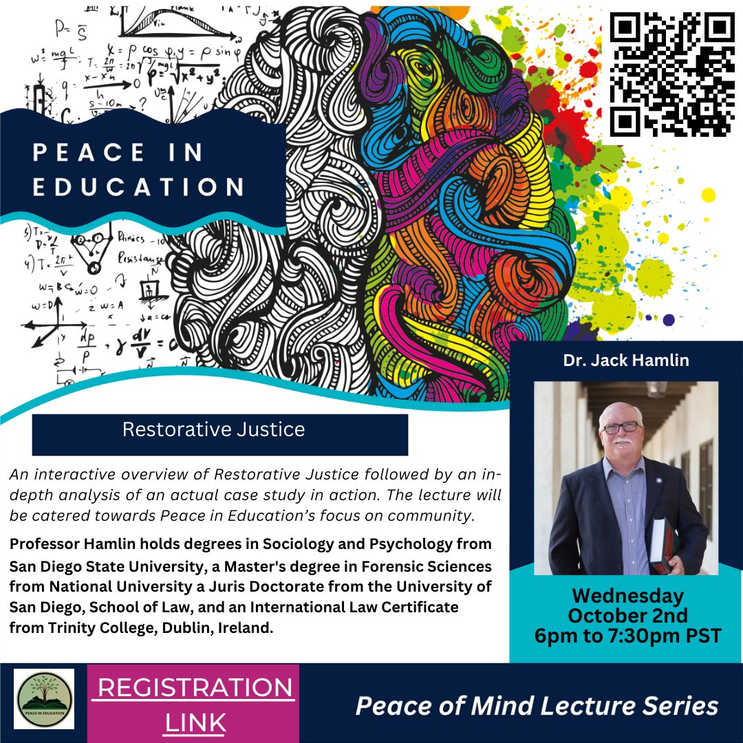 PceNEducation's tweet photo. Our next lecture in the Peace of Mind series is on Wednesday, October 2nd at 6 pm Pacific Time on restorative justice hosted by Dr. Jack Hamlin. Sign up at this link or QR code on the flyer: https://t.co/P9tNoiJJUO https://t.co/sf4WI8G1Gv