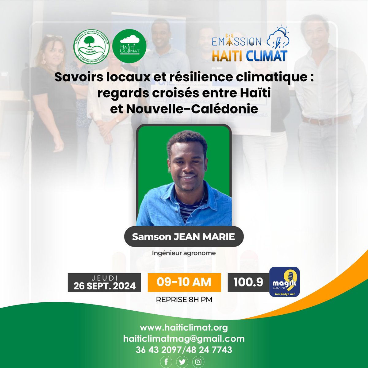 AcleddHaiti's tweet image. À l’émission du jeudi 26 septembre 2024, #HaïtiClimat reçoit l'ingénieur agronome, Samson Jean Marie, autour du thème ‘‘ Savoirs locaux et résilience climatique : regards croisés entre Haïti et Nouvelle-Calédonie ’’. Soyez des nôtres !! 🕘9h-10ham | @radiomagik9 📻(100.9)