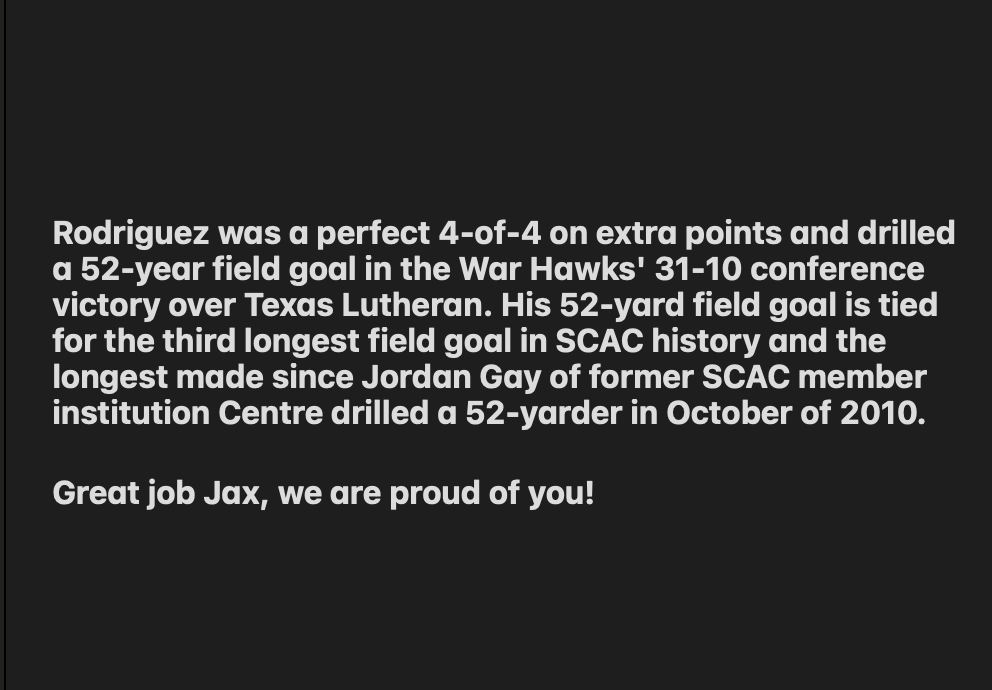 Former Viking earns Player of the Week honors:

JAX RODRIGUEZ OF MCMURRY UNIVERSITY, a first-year placekicker from Lago Vista, Texas, has been selected the SCAC Football Special Teams Player-of-the-Week for games played Saturday, September 21.
<a href="/McMURRYFOOTBALL/">McMURRY FOOTBALL</a>