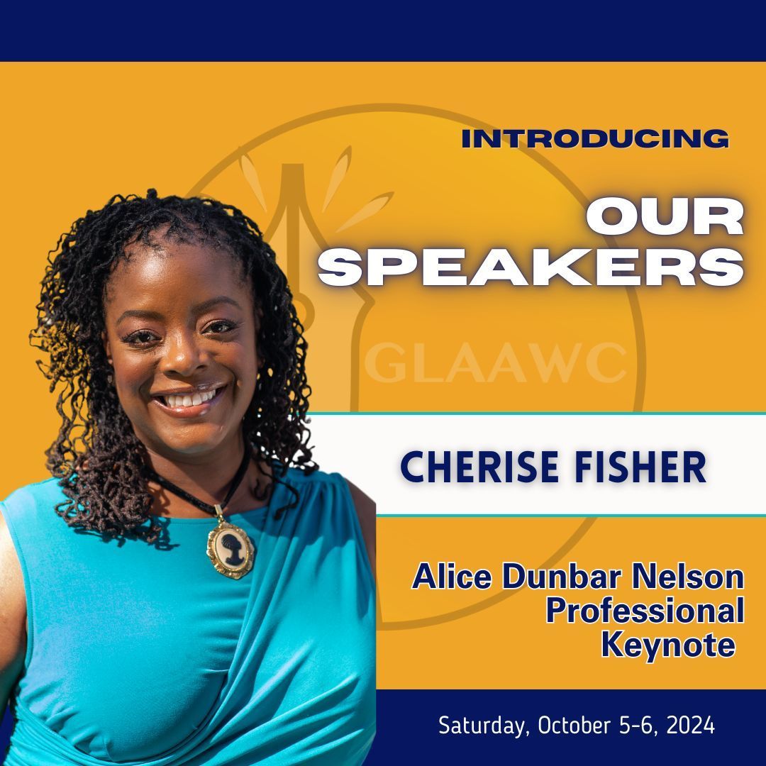 GLAAWC's tweet photo. Introducing our Alice Dunbar Nelson Professional Keynote, Cherise Fisher!

Cherise Fisher is an editing and publishing professional with several national bestselling and award winning authors including George Lopez, Michael Baisden, and Janet and Chris Atwood. https://t.co/yMVLEFarJJ
