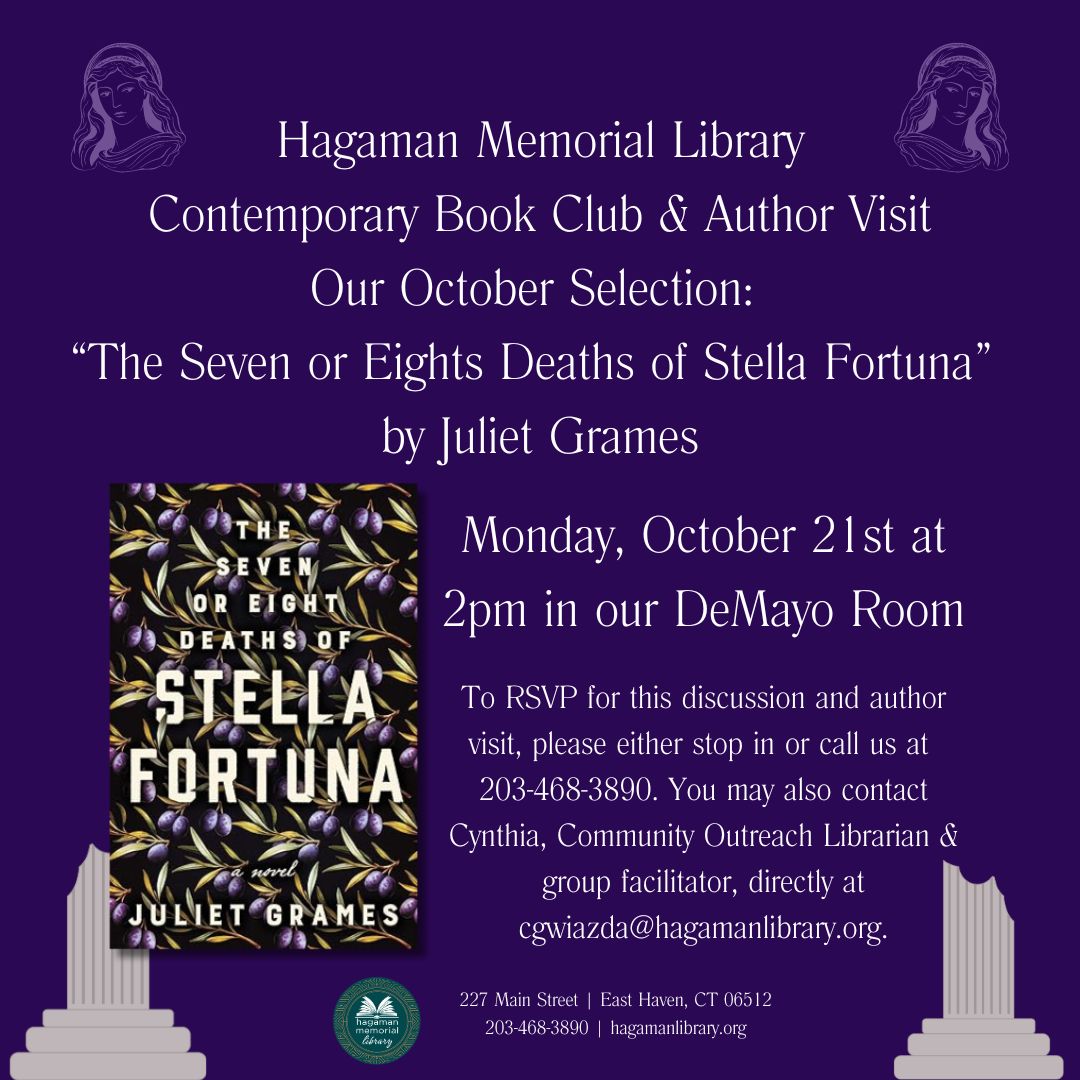 HagamanLibrary's tweet photo. Visit Hagaman on Monday, October 21 at 2:00 p.m. and meet bestselling author Juliet Grames! There will be a discussion of her book, "The Seven or Eight Deaths of Stella Fortuna" followed by a visit from the author herself at 3:00 p.m.! contact Cynthia at: 203-468-3891. https://t.co/FnYwC7ASDk