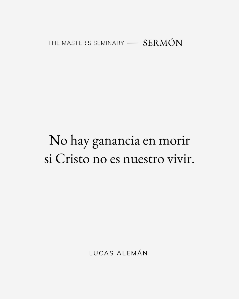 mastersespanol's tweet photo. «No hay ganancia en morir si Cristo no es nuestro vivir». –  Lucas Alemán, «Cristo siempre Cristo» #Predica #EnseñaLaPalabra #Biblia #Teología #SanaDoctrina https://t.co/LaPJrAmL28