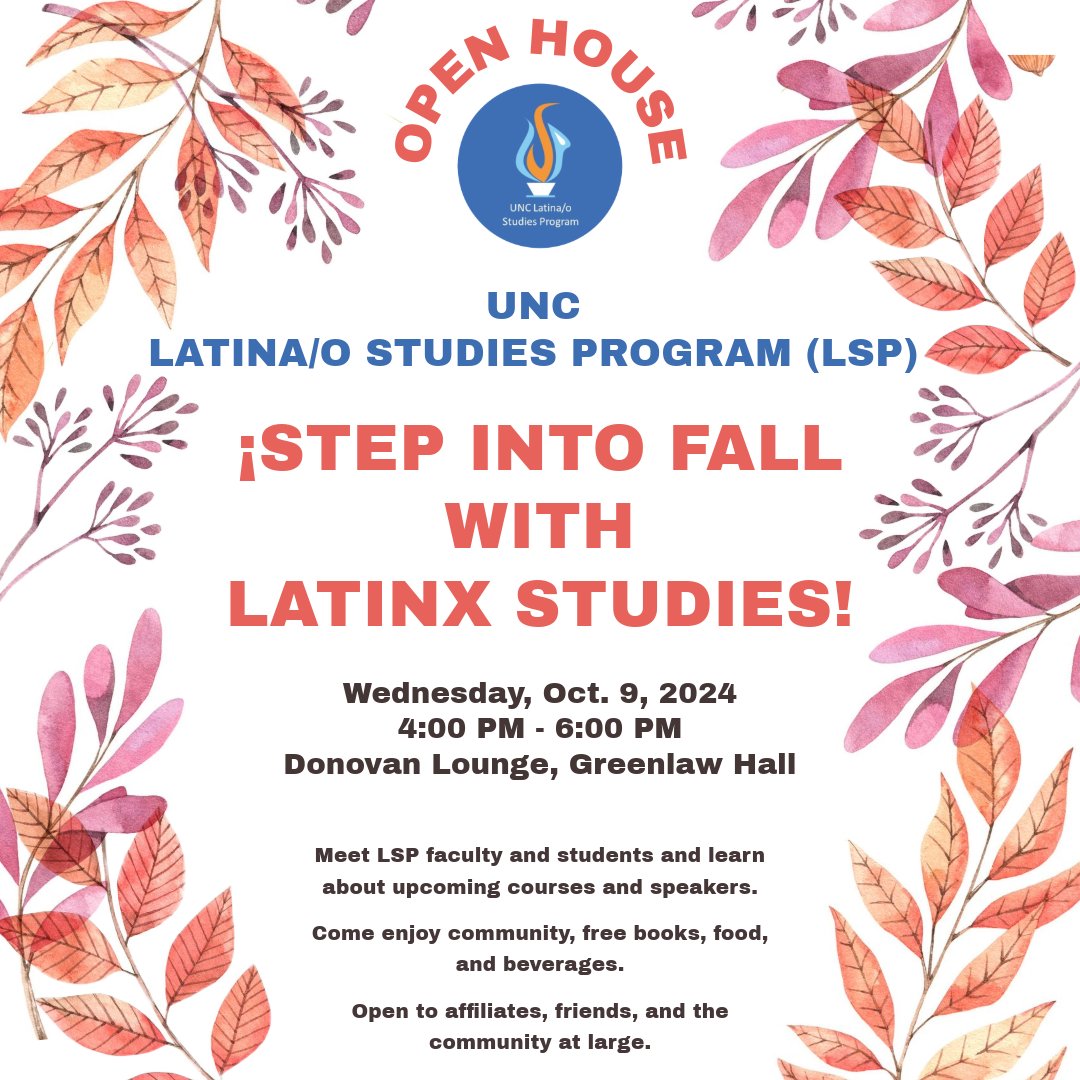 Join us October 9th for the LSP's Open House! #LatinxStudies #UNC