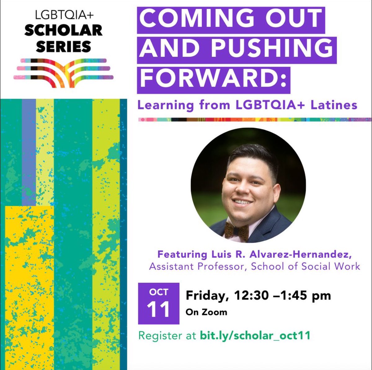 Dr. Luis Alvarez-Hernandez (@drluisralvarez) on Twitter photo Join us Friday, Oct. 11 for a conversation on "Coming Out and Pushing Forward." I will discuss how LGBTQIA+ Latines take care of each other & engage in liberation efforts. 🏳️⚧️🏳️🌈💪🏽
#ComingOut #LGBTQResearch #LatineResearch #Liberation #LatineInAcademia
<a href="/BUSSW/">BU School of Social Work</a> <a href="/ciswh_at_bussw/">Center for Innovation in Social Work & Health</a> Join us Friday, Oct. 11 for a conversation on "Coming Out and Pushing Forward." I will discuss how LGBTQIA+ Latines take care of each other & engage in liberation efforts. 🏳️⚧️🏳️🌈💪🏽
#ComingOut #LGBTQResearch #LatineResearch #Liberation #LatineInAcademia
<a href="/BUSSW/">BU School of Social Work</a> <a href="/ciswh_at_bussw/">Center for Innovation in Social Work & Health</a>