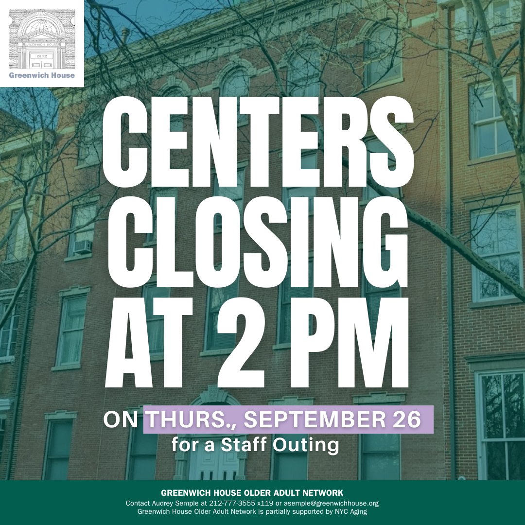 🚨Heads Up! Early Closure Alert!

Tomorrow, Sept. 26: Our Older Adult Centers will close early at 2 PM. Thank you for your understanding!

Center on the Square – 20 Washington Sq. N
Westbeth – 155 Bank St
Our Lady of Pompeii – 25 Carmine St
Independence Plaza – 310 Greenwich St