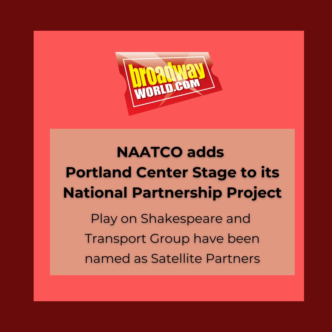 NAATCO National Partnership Project (NNPP) announces new regional partner, Portland Center Stage, with Play On Shakespeare and Transport Group named as Satellite Partners ✨🙏 Read our full press release here: bit.ly/4djQksT