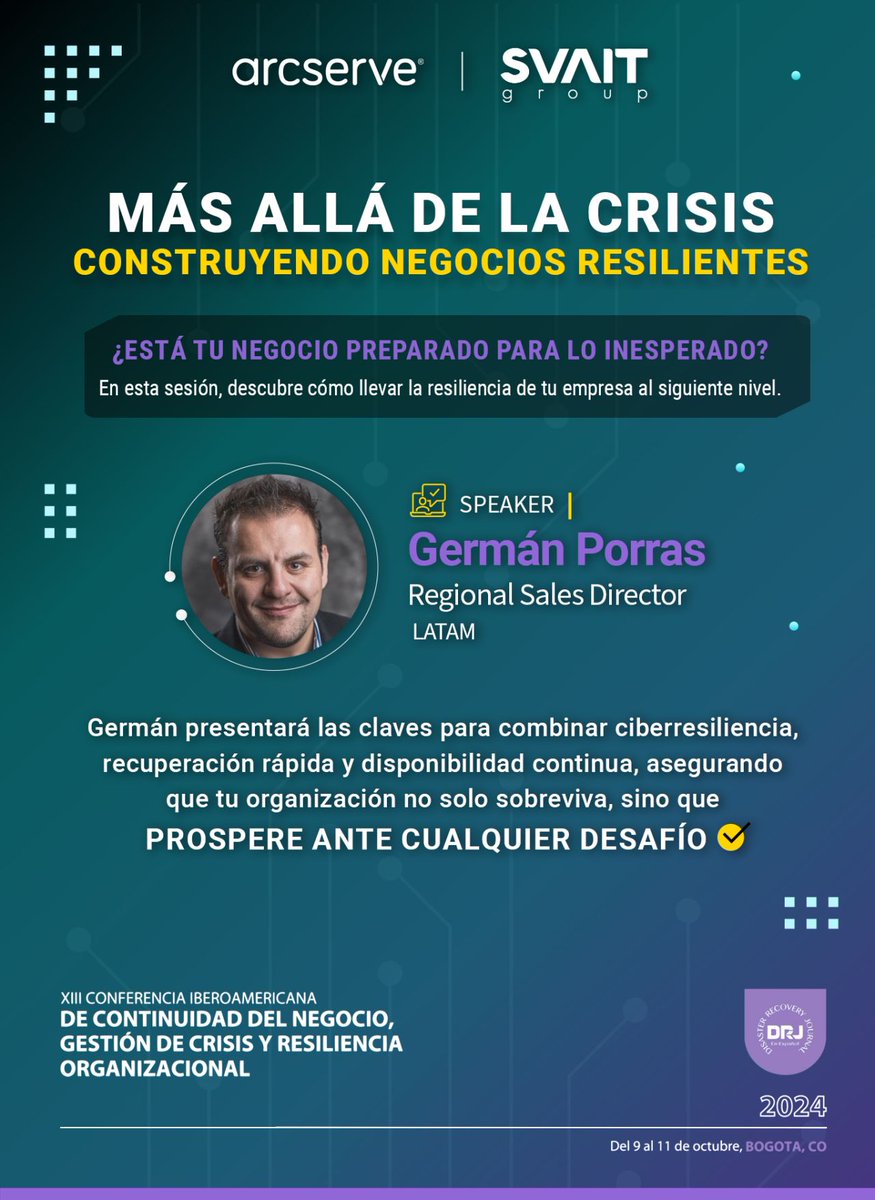 svaitgroup's tweet photo. Te invitamos a la XIII Conferencia Iberoamericana de Continuidad de Negocio DRJ en Español , donde Arcserve Latam y SVAIT Group compartirán estrategias clave para proteger tus datos y mantener tus operaciones a salvo. ¡No te lo pierdas! 🚀 https://t.co/Cq52bDoN0f