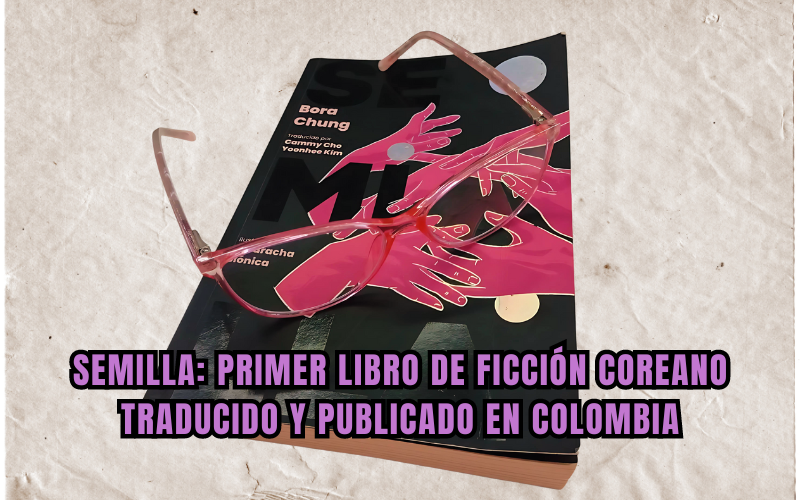 Mi artículo de Septiembre para Honorary Reporters ; #Reseña del libro de #BoraChung #Semilla, primer libro coreano de ficción traducido y publicado en Colombia. 🫰👇  honoraryreporters.korea.net/board/detail.d…