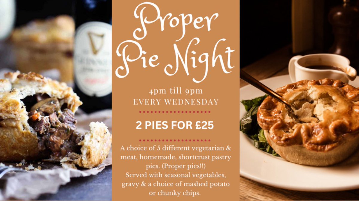 🥧🥧Proper Pie Night is back!!🥧🥧

It’s getting cold, so we’re getting the pies back on the menu. To coincide with our new Autumn menu starting next week, we will be restarting our ‘Proper Pie Night’, every Wednesday.

From 4pm onwards every Wednesday, you can get two of our