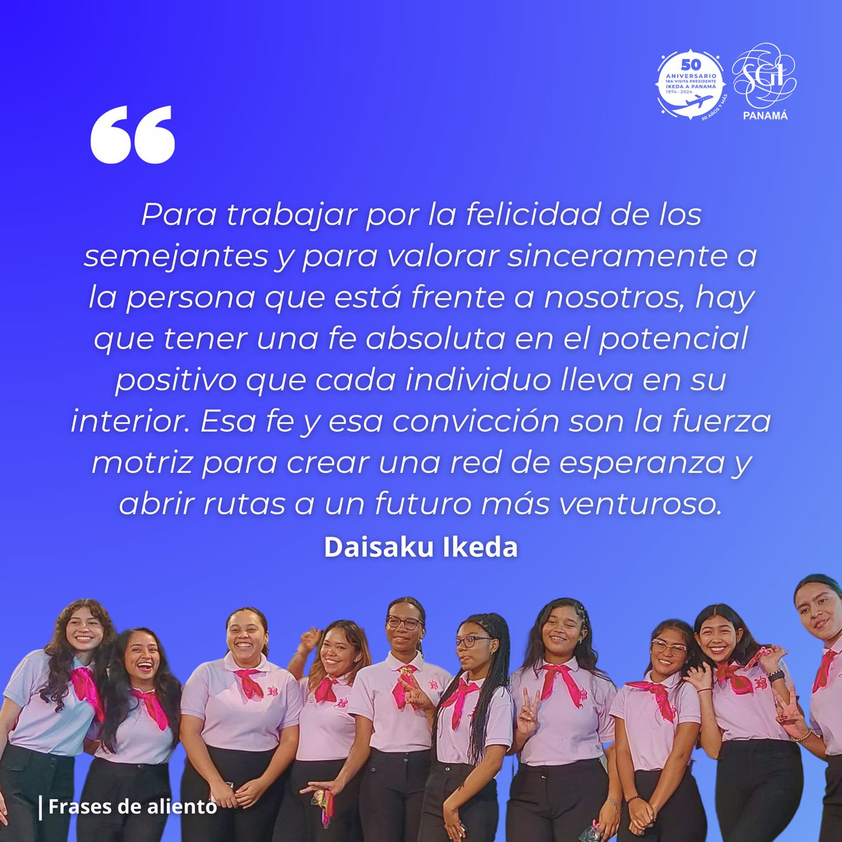 Para trabajar por la felicidad de los semejantes y para valorar sinceramente a la persona que está frente a nosotros, hay que tener una fe absoluta en el potencial positivo que cada individuo lleva en su interior. #DaisakuIkeda #alientodiario