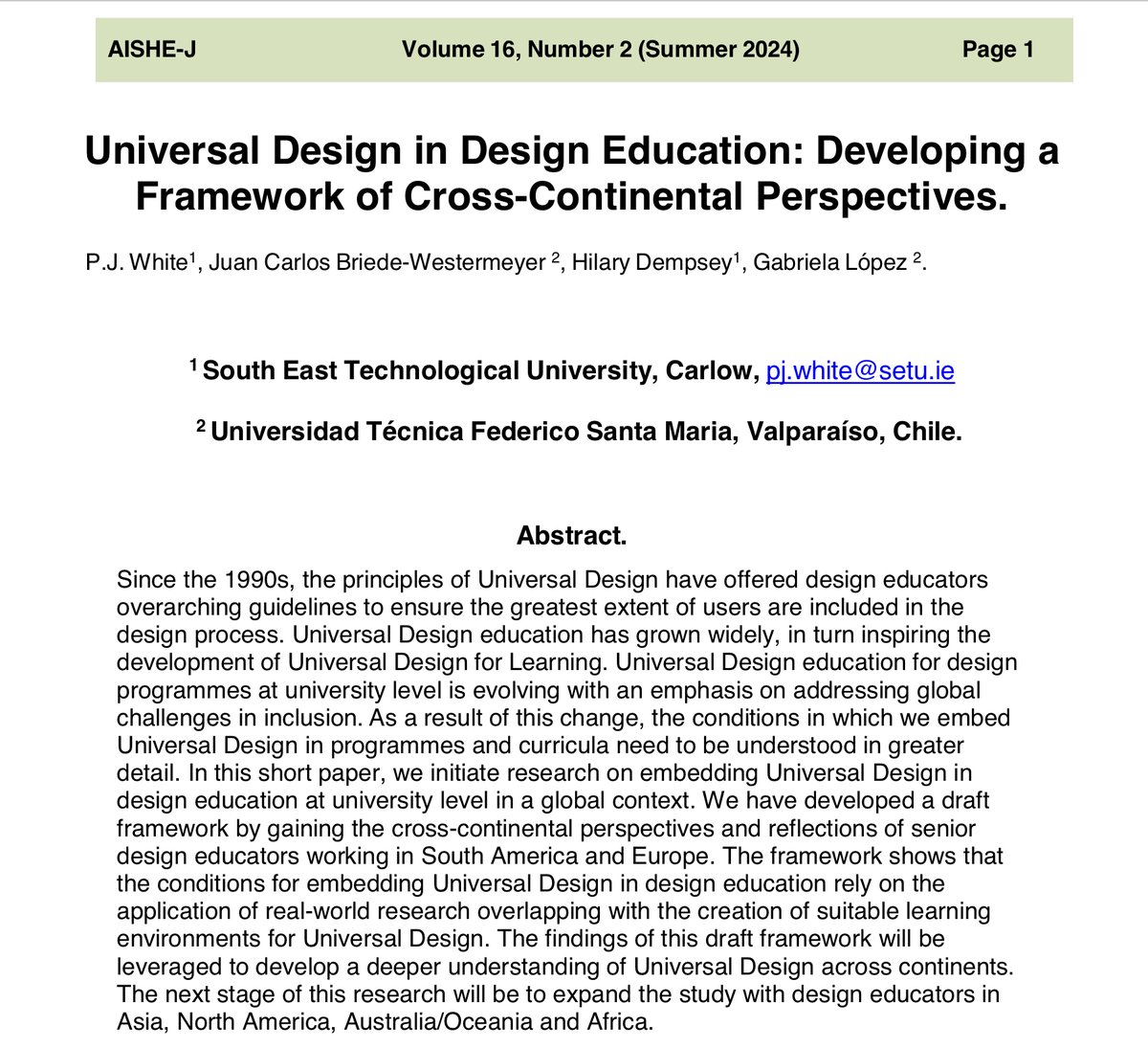 P.J. White (@pjwhitedesign) on Twitter photo Happy to announce a new publication in <a href="/AISHE_EDU/">AISHE</a> Special issue with <a href="/aheadireland/">AHEAD Ireland</a> Universal Design in Design Education: Developing a Framework of Cross-Continental Perspectives. This was a collaboration between <a href="/SETUIreland/">South East Technological University</a> & <a href="/usantamaria/">USM</a> in Chile
ojs.aishe.org/index.php/aish… Happy to announce a new publication in <a href="/AISHE_EDU/">AISHE</a> Special issue with <a href="/aheadireland/">AHEAD Ireland</a> Universal Design in Design Education: Developing a Framework of Cross-Continental Perspectives. This was a collaboration between <a href="/SETUIreland/">South East Technological University</a> & <a href="/usantamaria/">USM</a> in Chile
ojs.aishe.org/index.php/aish…