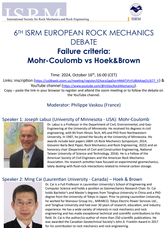 The 6th European Rock Mechanics Debate will be on 16 October 4 P.M. CET. The debate's title is "Failure criteria: Mohr-Coulomb vs Hoek&amp;Brown" and the speakers are Joseph Labuz from USA and Ming Cai from Canada.
Visit isrm.net to register.
#isrm #rockmechanics