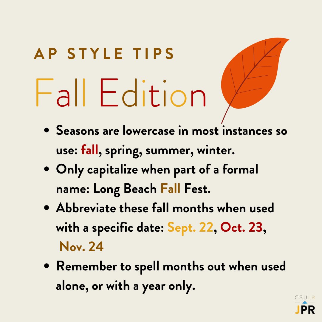 CSULBJPR's tweet photo. π This Sunday, Sept. 22, marked the first day of fall! To celebrate, here are a few AP-style tips to keep in mind when writing about the new season. π
#Csulb #CsulbJPR #CollegeLife https://t.co/4J6Bd9imlq