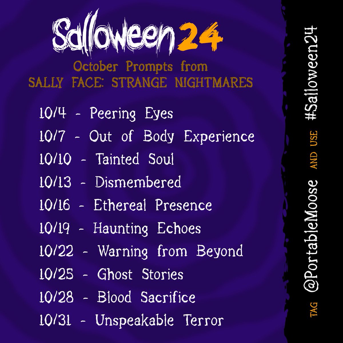 🎃 SALLOWEEN 24 🎃

10 prompts from Sally Face: Strange Nightmares, for the spooky month! Create works inspired by these prompts using any expression you'd like: drawing, crafting, cosplay, music, poetry, anything!

Tag me and use #salloween24 for a chance to get reposted!