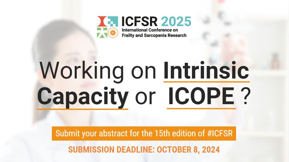 ICFSRcongress's tweet photo. Working on Intrinsic Capacity or #ICOPE ?
Submit your abstract for the 15th edition of #ICFSR before October 08 ! 👇
https://t.co/5LhV3TtR9o https://t.co/sPQAxOywH4