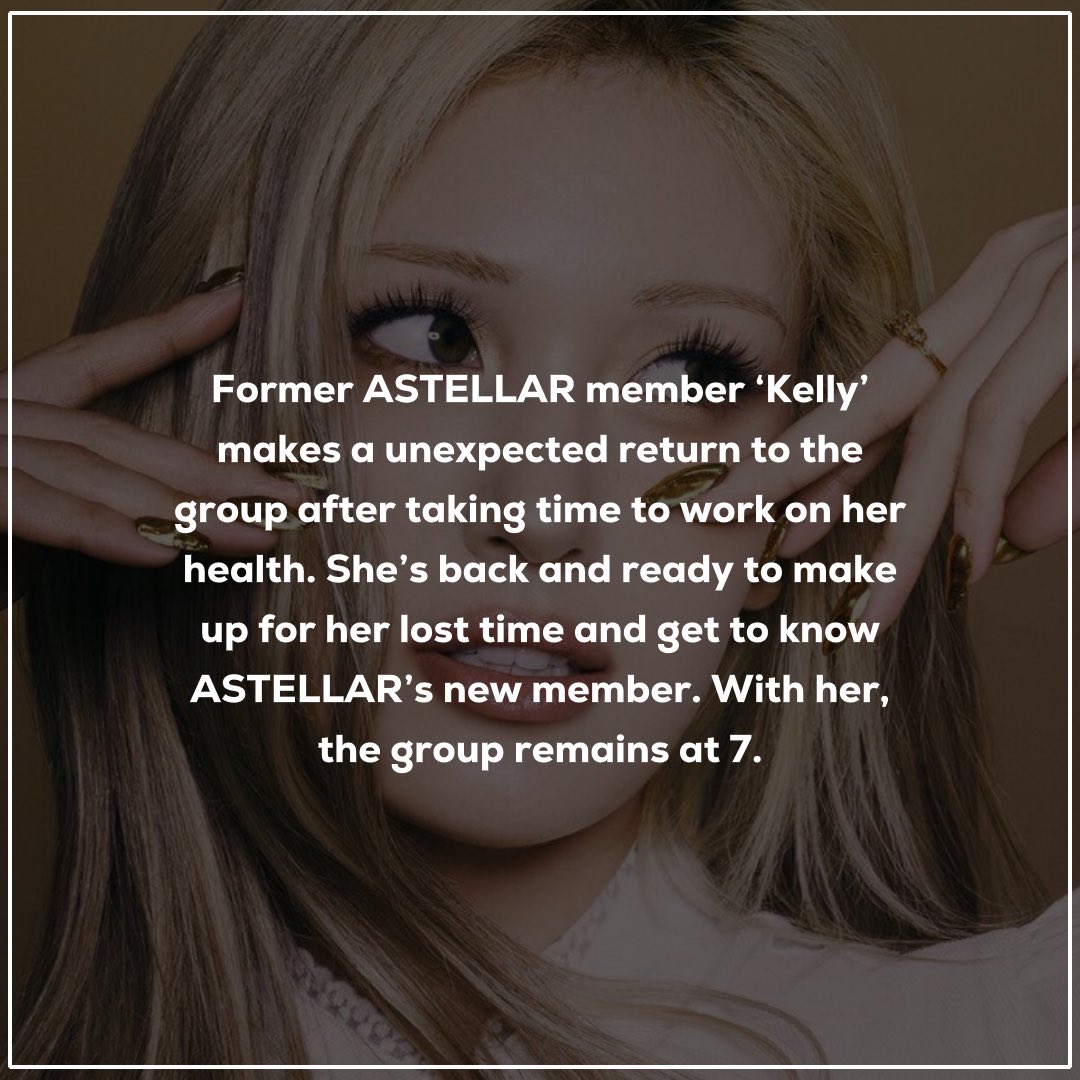 GlobalWorldO's tweet photo. Announcement [📢]

Former ASTELLAR member ‘Kelly’ makes a unexpected return to the group after taking time to work on her health. She’s back and ready to make up for her lost time and get to know ASTELLAR’s new member. With her, the group remains at 7.

#fkpop #ASTELLAR #Kelly https://t.co/I5QmSlpIKh