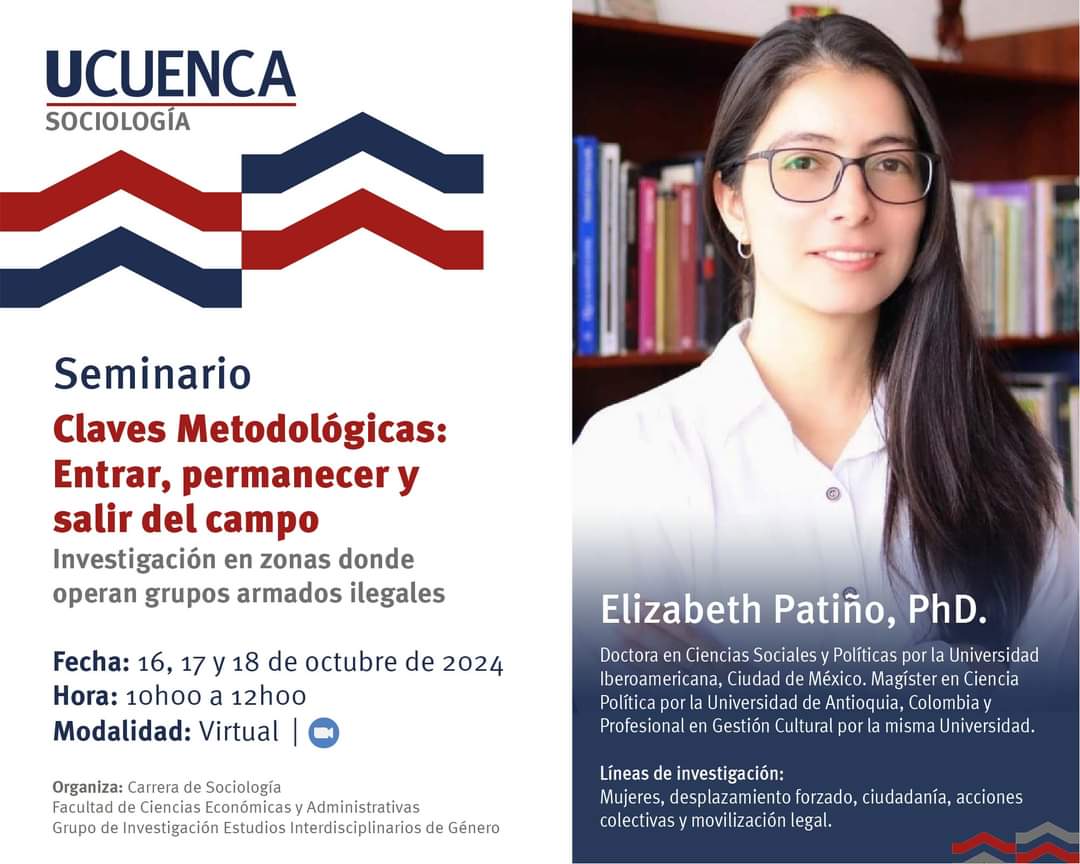 ferpacheco81's tweet photo. La Carrera de Sociología de la @udecuenca invita al seminario "Claves Metodológicas: Entrar, Permanecer y Salir del Campo". Lo imparte Elizabeth Patiño y será en modalidad virtual. https://t.co/vUkmLr7JFb