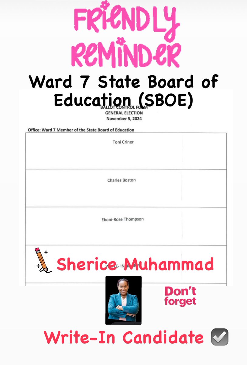 Reminder— Ballots will be arriving in the mail, relatively soon. #Ward7, be sure to #WriteInShericeMuhammad for #Ward7SBOE. See below. We need leadership that connects parents, faculty, and the greater community to support our students and schools, in times of challenges!