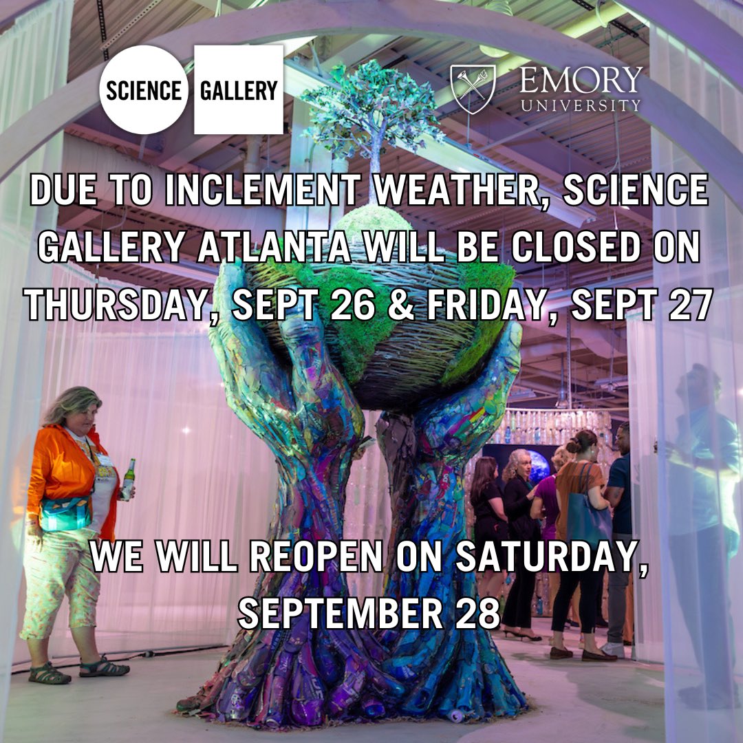 Out of an abundance of caution, Science Gallery Atlanta will be closed Thursday September 26 and Friday September 27 due to inclement weather from Hurricane Helene. We will reopen on Saturday September 28. Have a safe week!