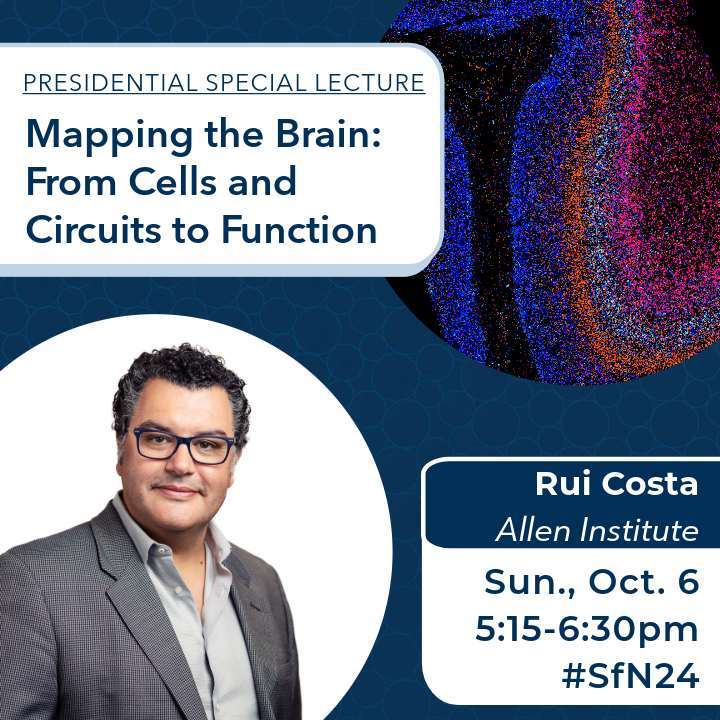 President and CEO <a href="/ruimcosta/">Rui Costa</a> will be giving a Presidential Special Lecture at #SfN24!

📆 Sunday, October 6, 5:15–6:30 p.m.
📍 MCP Hall B 
💻 Livestreamed via @sfntweets conference platform