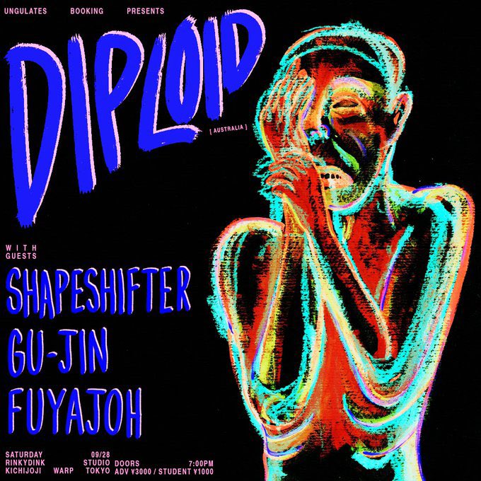 不夜城既報ライブです👩‍💻

【🔥あと2日🔥】

ungulates presents "DIPLOID Japan Tour 2024"

9/28 TOKYO @ RINKYDINK STUDIO KICHIJOJI WARP

Acts
DIPLOID (Australia)
SHAPESHIFTER
偶人
不夜城

⏰OPEN 19:00
🎫ADV ¥3000 / STUDENT ¥1000

TICKET: tiget.net/events/344099